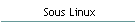Sous Linux